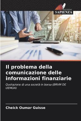 Il problema della comunicazione delle informazioni finanziarie 1