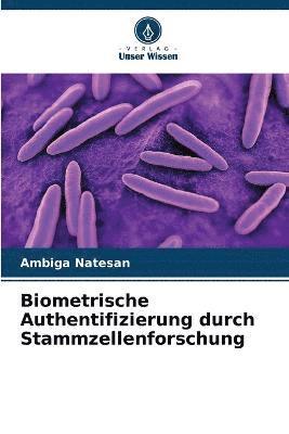 bokomslag Biometrische Authentifizierung durch Stammzellenforschung