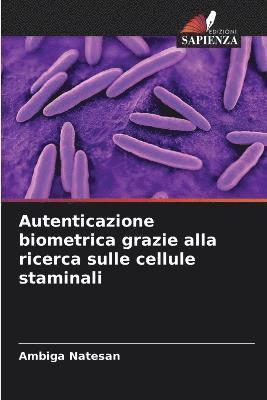 bokomslag Autenticazione biometrica grazie alla ricerca sulle cellule staminali