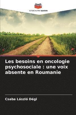 Les besoins en oncologie psychosociale 1