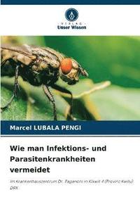bokomslag Wie man Infektions- und Parasitenkrankheiten vermeidet