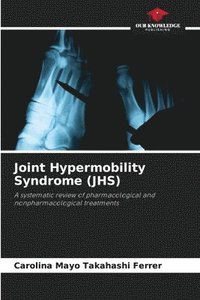 bokomslag Joint Hypermobility Syndrome (JHS)
