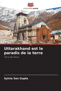 bokomslag Uttarakhand est le paradis de la terre