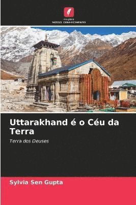Uttarakhand e o Ceu da Terra 1