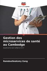 bokomslag Gestion des microservices de sante au Cambodge