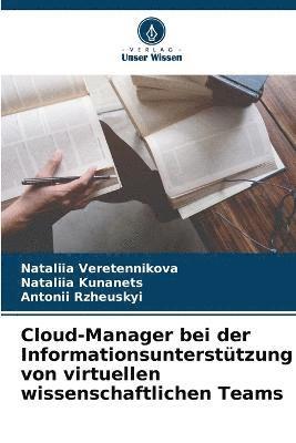 bokomslag Cloud-Manager bei der Informationsuntersttzung von virtuellen wissenschaftlichen Teams