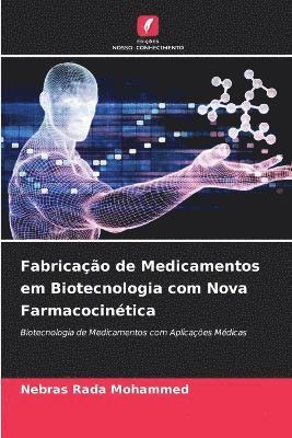 Fabricao de Medicamentos em Biotecnologia com Nova Farmacocintica 1
