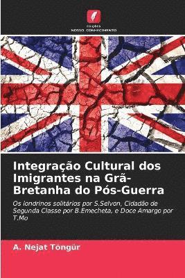 bokomslag Integrao Cultural dos Imigrantes na Gr-Bretanha do Ps-Guerra