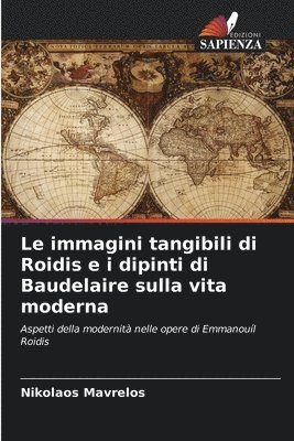 Le immagini tangibili di Roidis e i dipinti di Baudelaire sulla vita moderna 1