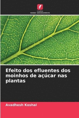 bokomslag Efeito dos efluentes dos moinhos de acar nas plantas