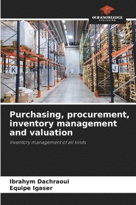 Purchasing, procurement, inventory management and valuation 1