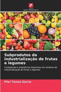 bokomslag Subprodutos da industrializao de frutas e legumes
