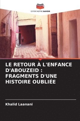 Le Retour  l'Enfance d'Abouzeid 1