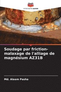 bokomslag Soudage par friction-malaxage de l'alliage de magnsium AZ31B