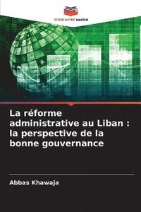 bokomslag La rforme administrative au Liban