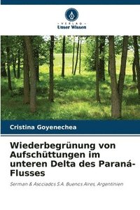 bokomslag Wiederbegrnung von Aufschttungen im unteren Delta des Paran-Flusses