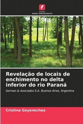 bokomslag Revelao de locais de enchimento no delta inferior do rio Paran