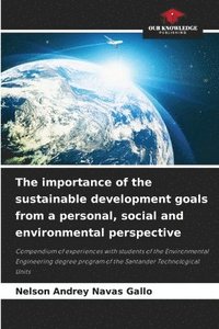 bokomslag The importance of the sustainable development goals from a personal, social and environmental perspective