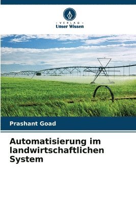 Automatisierung im landwirtschaftlichen System 1