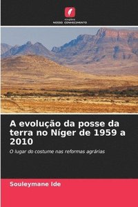 bokomslag A evoluo da posse da terra no Nger de 1959 a 2010