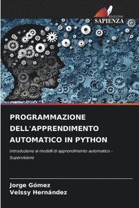 bokomslag Programmazione Dell'apprendimento Automatico in Python