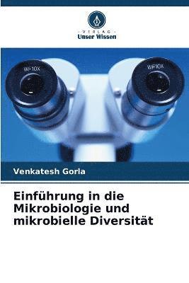 bokomslag Einfhrung in die Mikrobiologie und mikrobielle Diversitt