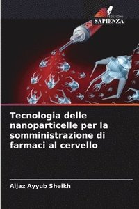 bokomslag Tecnologia delle nanoparticelle per la somministrazione di farmaci al cervello