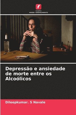 Depresso e ansiedade de morte entre os Alcolicos 1