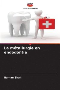 bokomslag La mtallurgie en endodontie