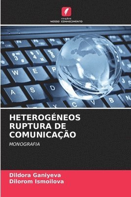 Heterogneos Ruptura de Comunicao 1