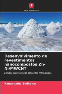 bokomslag Desenvolvimento de revestimentos nanocompostos Zn-Ni/MWCNT