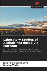 bokomslag Laboratory Studies of Asphalt Mix dosed via Marshall