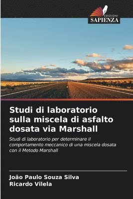 Studi di laboratorio sulla miscela di asfalto dosata via Marshall 1