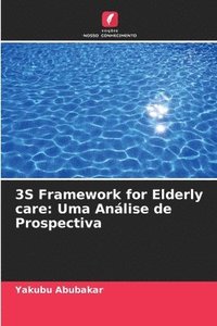 bokomslag 3S Framework for Elderly care