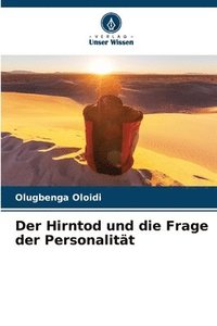 bokomslag Der Hirntod und die Frage der Personalitt