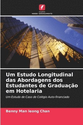 bokomslag Um Estudo Longitudinal das Abordagens dos Estudantes de Graduao em Hotelaria