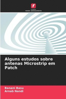 Alguns estudos sobre antenas Microstrip em Patch 1
