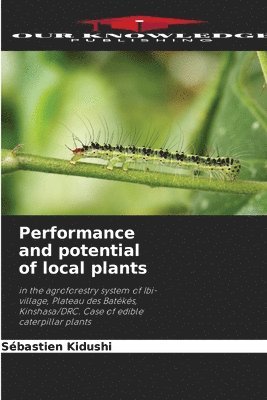 bokomslag Performance and potential of local plants