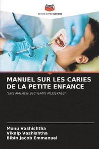 bokomslag Manuel Sur Les Caries de la Petite Enfance