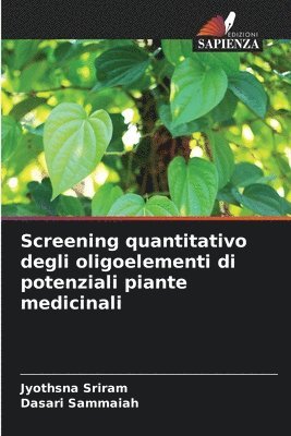 Screening quantitativo degli oligoelementi di potenziali piante medicinali 1