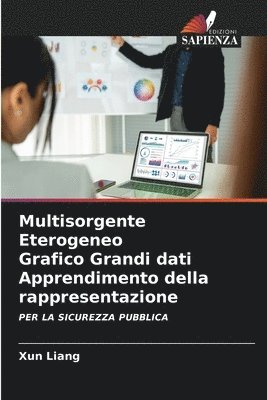 Xun Liang - Multisorgente Eterogeneo Grafico Grandi dati Apprendimento della rappresentazione, Häftad