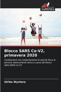 bokomslag Blocco SARS Co-V2, primavera 2020