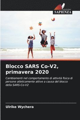 Blocco SARS Co-V2, primavera 2020 1