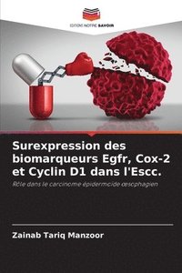 bokomslag Surexpression des biomarqueurs Egfr, Cox-2 et Cyclin D1 dans l'Escc.