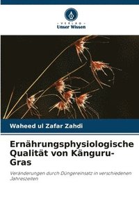 bokomslag Ernhrungsphysiologische Qualitt von Knguru-Gras