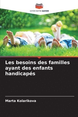 bokomslag Les besoins des familles ayant des enfants handicaps