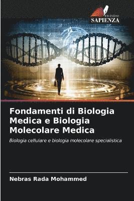 bokomslag Fondamenti di Biologia Medica e Biologia Molecolare Medica