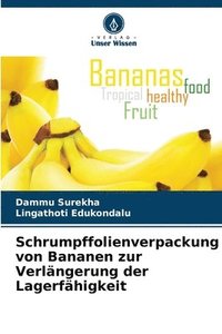bokomslag Schrumpffolienverpackung von Bananen zur Verlngerung der Lagerfhigkeit