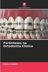 bokomslag Parnteses na Ortodontia Clnica