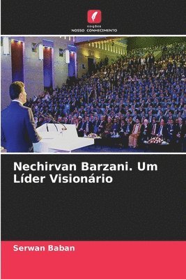 bokomslag Nechirvan Barzani. Um Lder Visionrio